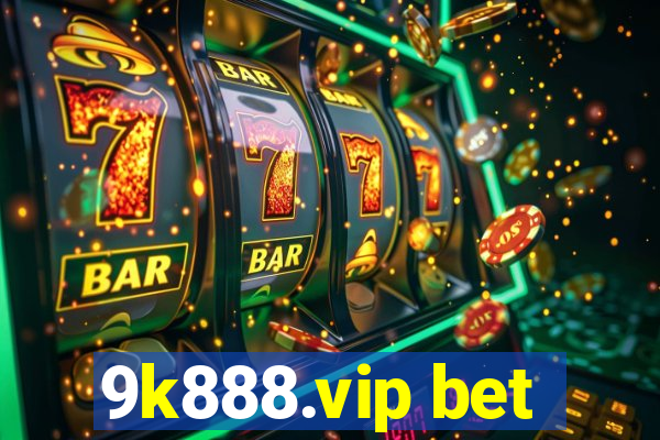 9k888.vip bet